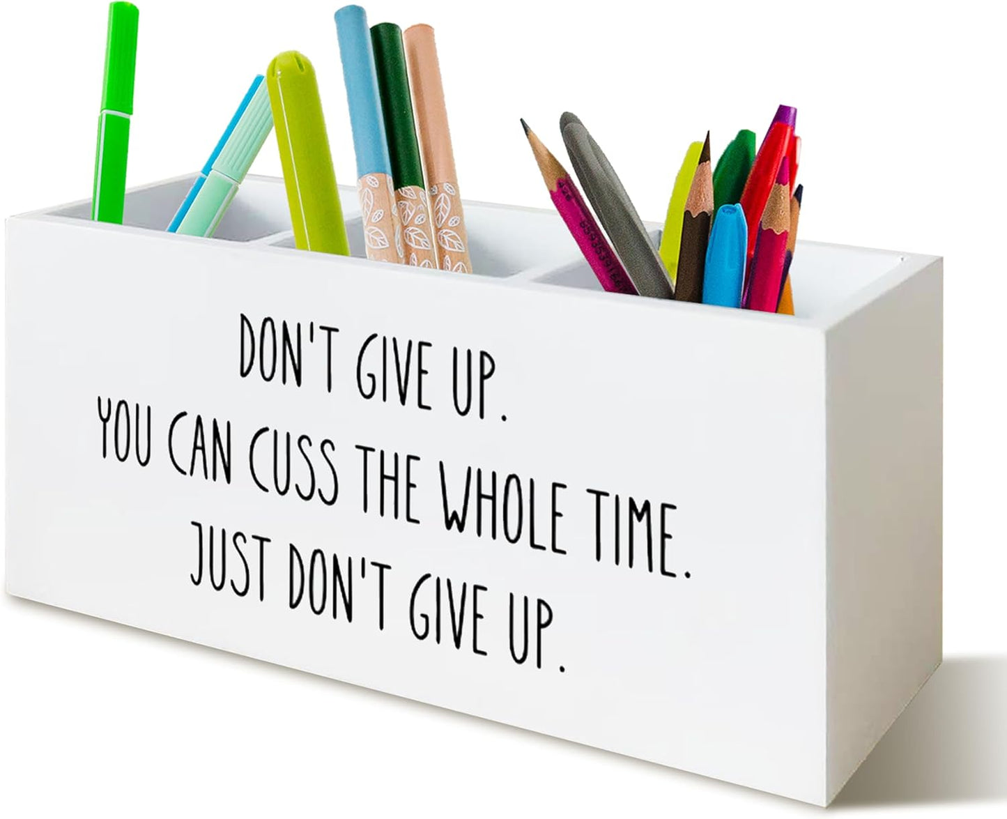 Funny Motivational Pen Holder for Desk, Humorous Inspirational Gifts for Coworkers Friends Women Men, Don't Give Up Funny Wooden Pen Pencil Holder Organizer for Office Desk Accessories
