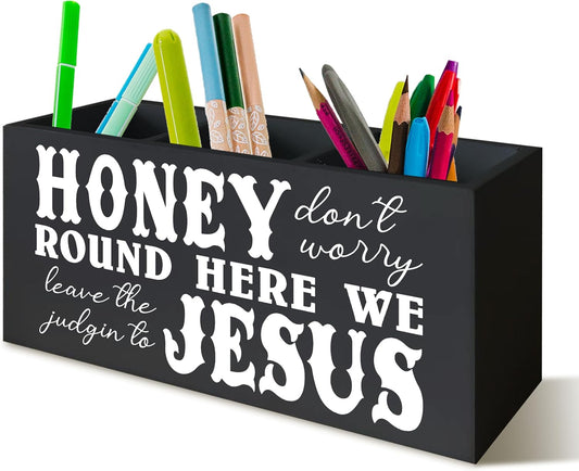 Christian Sign Decor for Desk Pen Holder, Honey Round Here We Jesus Christian Gifts for Women,Jesus Home Shelf Decor Wooden Pencil Holder for Office Desk Accessories